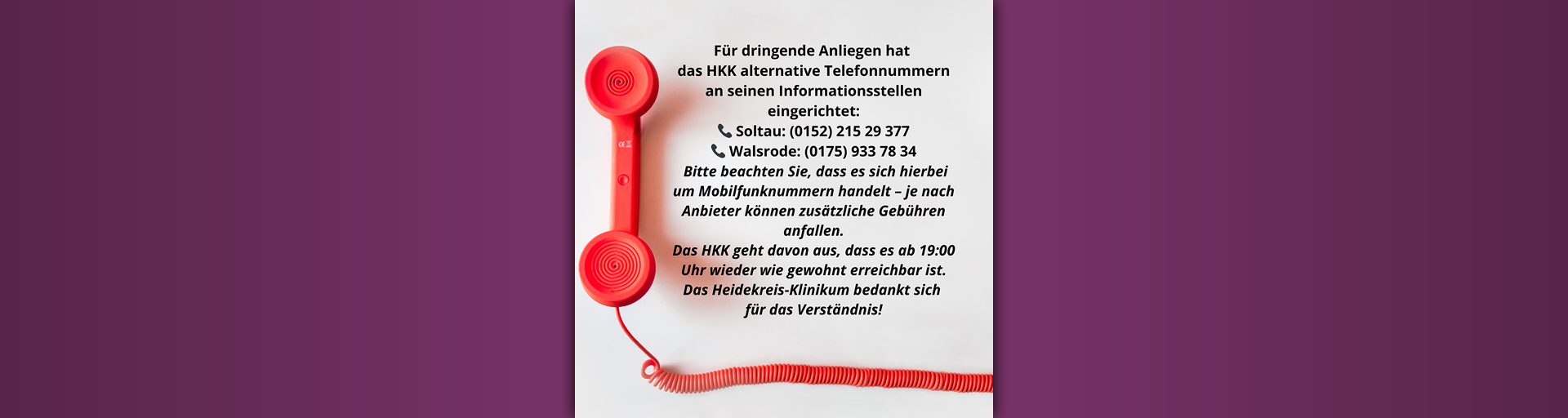 Zum Artikel: Heidekreis-Klinikum: Telefone für zwei Stunden am Mittwoch, 11. September 2024 außer Betrieb aufgrund von Systemaktualisierung